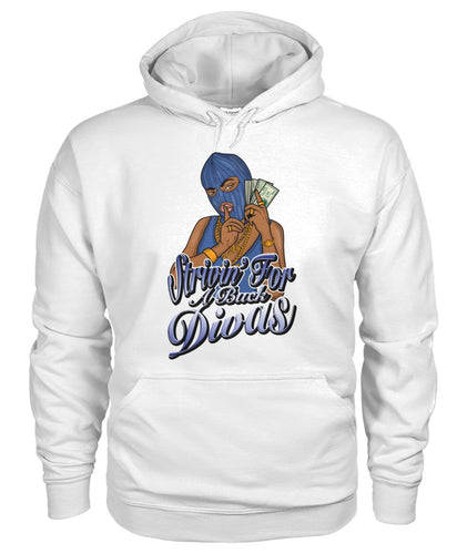 Strivin For a Buck Diva Hoodie