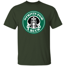 Strivn For A Buck T-Shirt